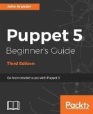 Puppet 5 Beginner's Guide - Third Edition (eBook, PDF)