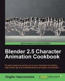 Blender 2.5 Character Animation Cookbook (eBook, PDF)