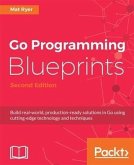 Go Programming Blueprints - Second Edition (eBook, PDF)