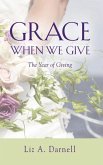 Grace When We Give - The Year of Giving (eBook, ePUB)