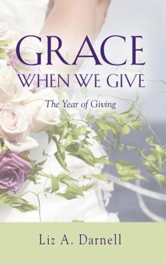 Cover Grace When We Give - The Year of Giving (eBook, ePUB)