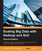 Scaling Big Data with Hadoop and Solr - Second Edition (eBook, PDF)
