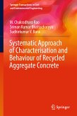 Systematic Approach of Characterisation and Behaviour of Recycled Aggregate Concrete (eBook, PDF)