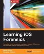 Learning iOS Forensics (eBook, PDF) - Bild 1