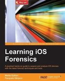 Learning iOS Forensics (eBook, PDF)
