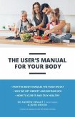 The User's Manual For Your Body (eBook, ePUB)