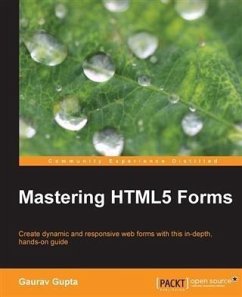 Mastering HTML5 Forms (eBook, PDF) - Gupta, Gaurav