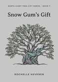Snow Gum's Gift (eBook, ePUB)