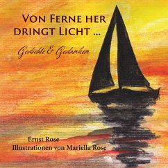 Von Ferne her dringt Licht ... (eBook, ePUB) - Rose, Ernst