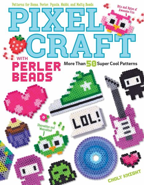 Pixel Craft with Perler Beads (eBook, ePUB) Pixel Craft with Perler Beads (eBook, ePUB)