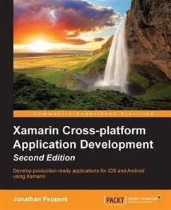 Xamarin Cross-platform Application Development - Second Edition (eBook, PDF) - Peppers, Jonathan