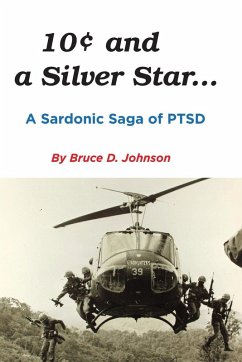 Cover 10 Cents and a Silver Star . . . A Sardonic Saga of PTSD (eBook, ePUB)