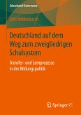 Deutschland auf dem Weg zum zweigliedrigen Schulsystem (eBook, PDF)