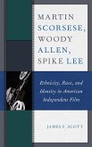 Martin Scorsese, Woody Allen, Spike Lee (eBook, ePUB) Martin Scorsese, Woody Allen, Spike Lee (eBook, ePUB)