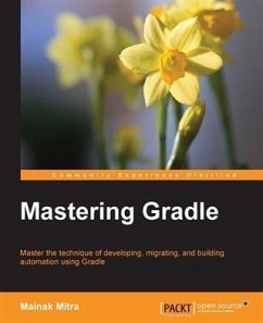 Mastering Gradle (eBook, PDF) - Mitra, Mainak