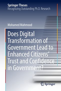 Does Digital Transformation of Government Lead to Enhanced Citizens’ Trust and Confidence in Government? (eBook, PDF) - Mahmood, Mohamed