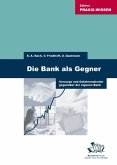 Die Bank als Gegner (eBook, PDF)