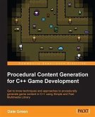 Procedural Content Generation for C++ Game Development (eBook, PDF)