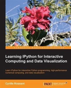 Learning IPython for Interactive Computing and Data Visualization (eBook, PDF) - Rossant, Cyrille