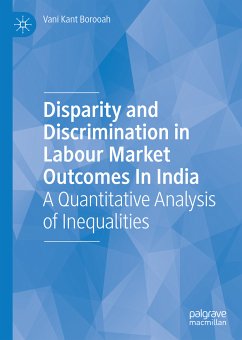 Disparity and Discrimination in Labour Market Outcomes in India (eBook, PDF) - Borooah, Vani Kant
