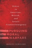 Pursuing Moral Warfare (eBook, ePUB)