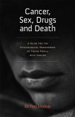Cancer, Sex, Drugs and Death (eBook, ePUB) Cancer, Sex, Drugs and Death (eBook, ePUB)