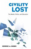 Civility Lost (eBook, ePUB) Civility Lost (eBook, ePUB)