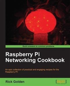 Raspberry Pi Networking Cookbook (eBook, PDF) - Golden, Rick