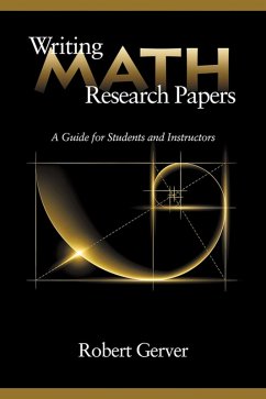 Writing Math Research Papers (eBook, ePUB)