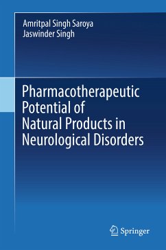 Pharmacotherapeutic Potential of Natural Products in Neurological Disorders (eBook, PDF) - Saroya, Amritpal Singh; Singh, Jaswinder