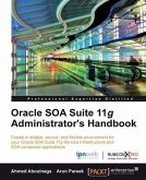 Oracle SOA Suite 11g Administrator's Handbook (eBook, PDF)