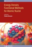 Energy Density Functional Methods for Atomic Nuclei (eBook, ePUB)