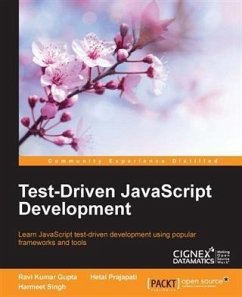 Test-Driven JavaScript Development (eBook, PDF) - Gupta, Ravi Kumar