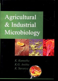 Agricultural and Industrial Microbiology (eBook, ePUB) - Kumutha, K.; Anitha, K. G.