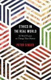 Ethics in the Real World (eBook, PDF)