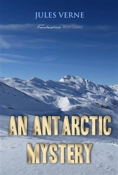 Antarctic Mystery (eBook, PDF) - Verne, Jules