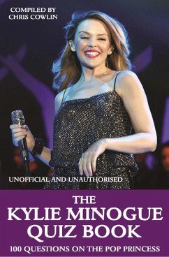Kylie Minogue Quiz Book (eBook, PDF) - Cowlin, Chris