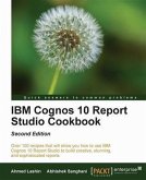 IBM Cognos 10 Report Studio Cookbook (eBook, PDF)