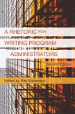 Rhetoric for Writing Program Administrators 2e, A (eBook, ePUB)