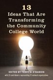 13 Ideas That Are Transforming the Community College World (eBook, ePUB) 13 Ideas That Are Transforming the Community College World (eBook, ePUB)