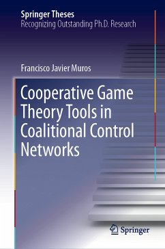 Cooperative Game Theory Tools in Coalitional Control Networks (eBook, PDF) - Muros, Francisco Javier