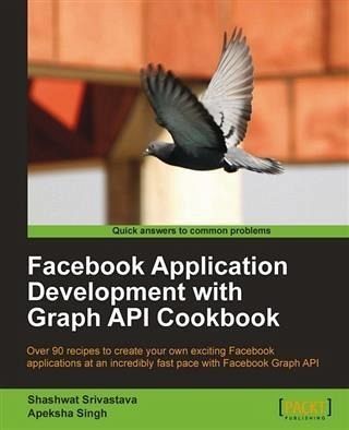Facebook Application Development with Graph API Cookbook (eBook, PDF) Facebook Application Development with Graph API Cookbook (eBook, PDF)