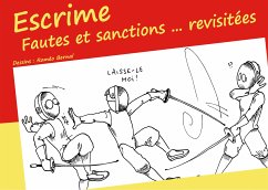 Escrime - Fautes et sanctions ... revisitées (eBook, ePUB) - Bernal, Roméo; Müller-Hewer, Michael