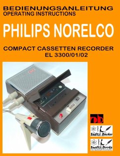 Cover Compact Cassetten Recorder Bedienungsanleitung PHILIPS NORELCO EL 3300/01/02 Operating instructions by SUELTZ BUECHER (eBook, ePUB)