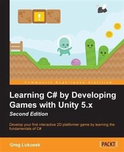 Learning C# by Developing Games with Unity 5.x - Second Edition (eBook, PDF) - Lukosek, Greg