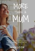 More Than A Mum (eBook, ePUB)