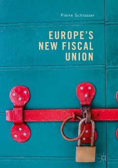 Europe's New Fiscal Union (eBook, PDF) - Schlosser, Pierre