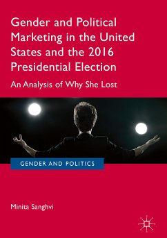 Gender and Political Marketing in the United States and the 2016 Presidential Election (eBook, PDF) - Sanghvi, Minita