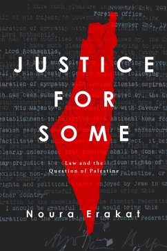 Justice for Some (eBook, ePUB) - Erakat, Noura