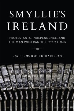Smyllie's Ireland (eBook, ePUB) - Richardson, Caleb Wood